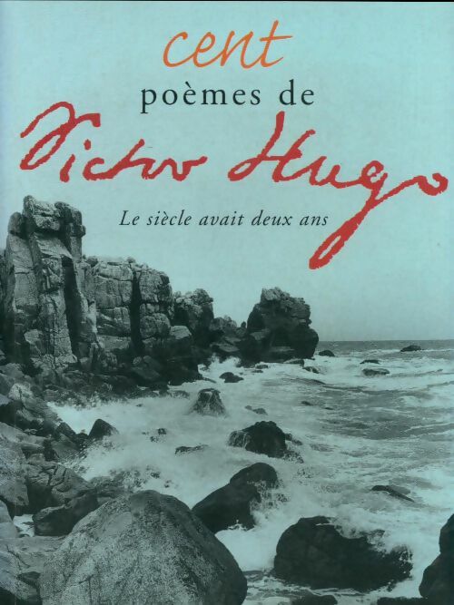 Livrenpoche : Cent poèmes de Victor Hugo - Victor Hugo - Livre