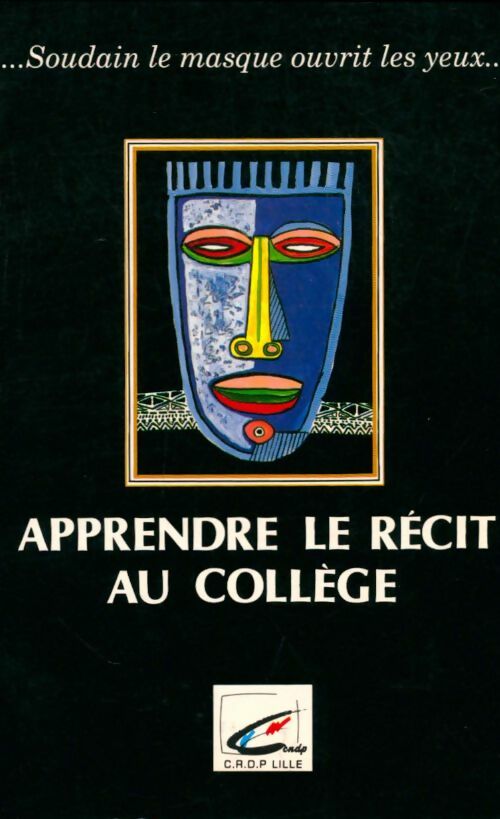 Livrenpoche : Apprendre le récit au collège - Collectif - Livre