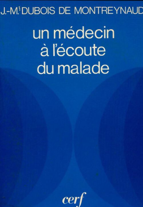 Livrenpoche : Un médecin à l'écoute du malade - Jean-Marie Dubois De Montreynaud - Livre