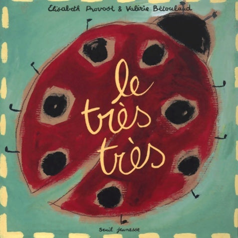 Livrenpoche : Le très très - Elisabeth Provost - Livre