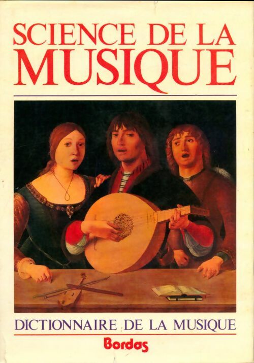 Livrenpoche : Science de la musique Tome I - Marc Honegger - Livre