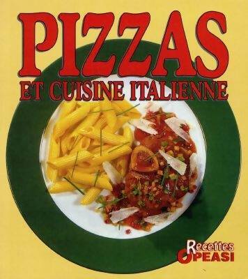 Livrenpoche : Pizzas et cuisine italienne - Armand Baratto - Livre