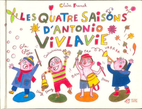 Livrenpoche : Les quatre saisons d'Antonio Vivlavie - Claire Franek - Livre