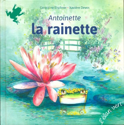 Livrenpoche : Antoinette la reinette - Xavière Géraldine; Devos - Livre
