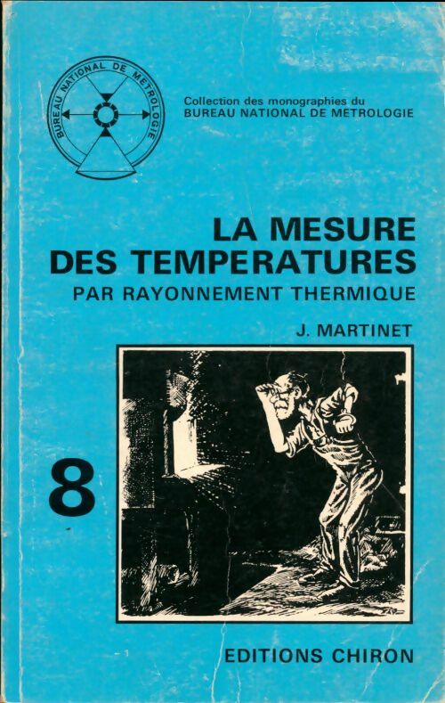 Livrenpoche : La mesure des températures - J. Martinet - Livre