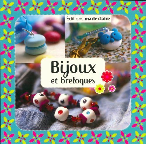 Bijoux et breloques - Collectif -  Marie Claire GF - Livre