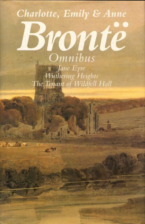 Livrenpoche : The Bronte collection : Jane Eyre / Wuthering heights / The tenant of Wildfell Hall - Charlotte Brontë - Livre