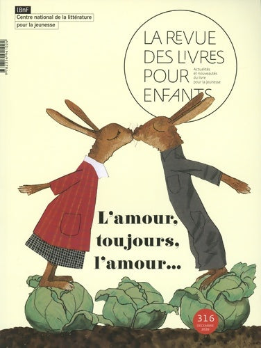 Livrenpoche : La revue des livres pour enfants n°316 : L'amour toujours l'amour - Collectif - Livre