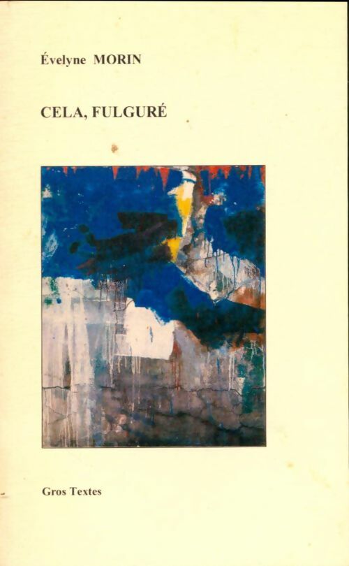 Livrenpoche : Cela, fulguré - Evelyne Morin - Livre