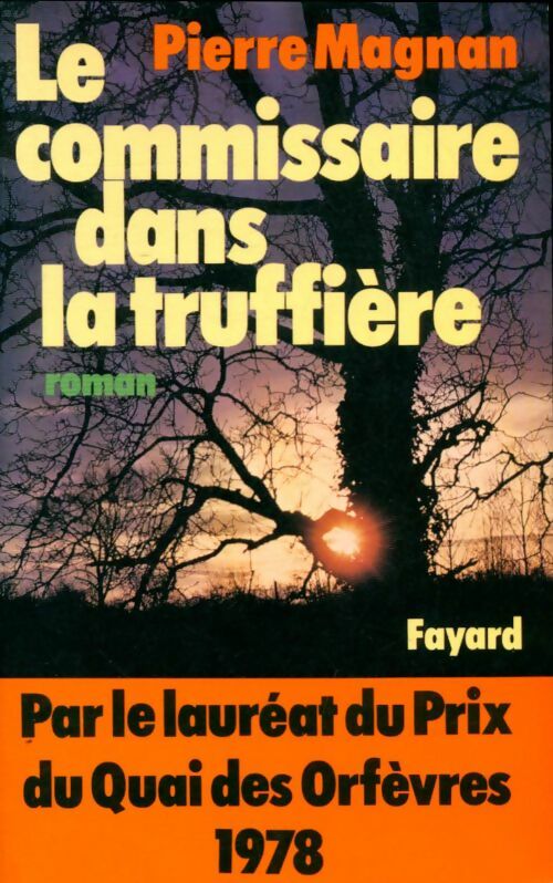 Livrenpoche : Le commissaire dans la truffière - Pierre Magnan - Livre
