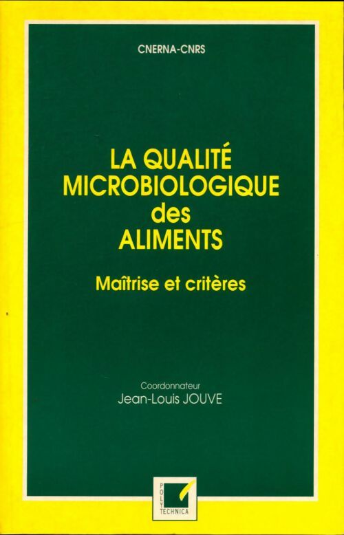 Livrenpoche : La qualité microbiologique des aliments : Maîtrise et critères - Collectif - Livre