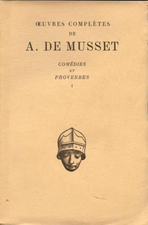 Livrenpoche : Comédies et proverbes Tome I - Alfred De Musset - Livre