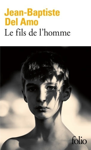 Livrenpoche : Le fils de l'homme - Jean-Baptiste Del Amo - Livre