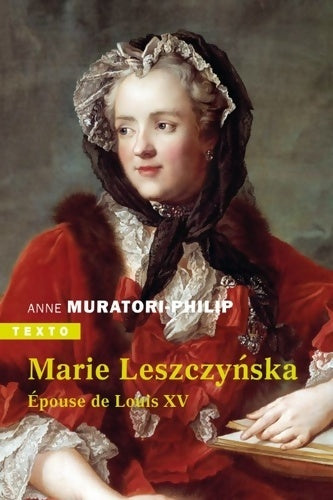 Livrenpoche : Marie Leszczynska. Épouse de Louis XV - Anne Muratori-Philip - Livre