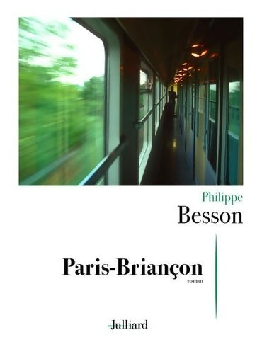 Livrenpoche : Paris-Briançon - Philippe Besson - Livre
