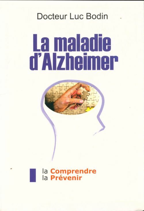 Livrenpoche : La maladie d'Alzheimer - Luc Bodin - Livre