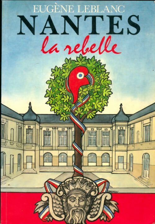 Livrenpoche : Nantes la rebelle - Eugène Leblanc - Livre
