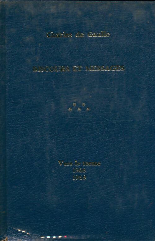 Livrenpoche : Discours et messages Tome V - Général Charles De Gaulle - Livre