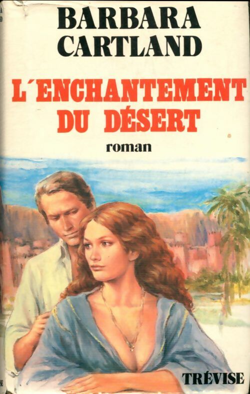 Livrenpoche : L'enchantement du désert - Barbara Cartland - Livre