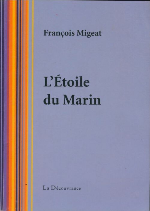 Livrenpoche : L'étoile du marin - François Migeat - Livre