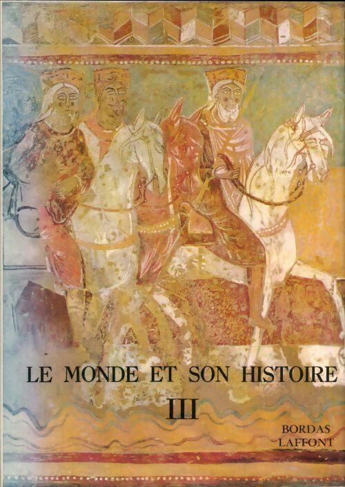Livrenpoche : Le monde et son histoire Tome III : Les époques médiévales - Luce Piétri - Livre
