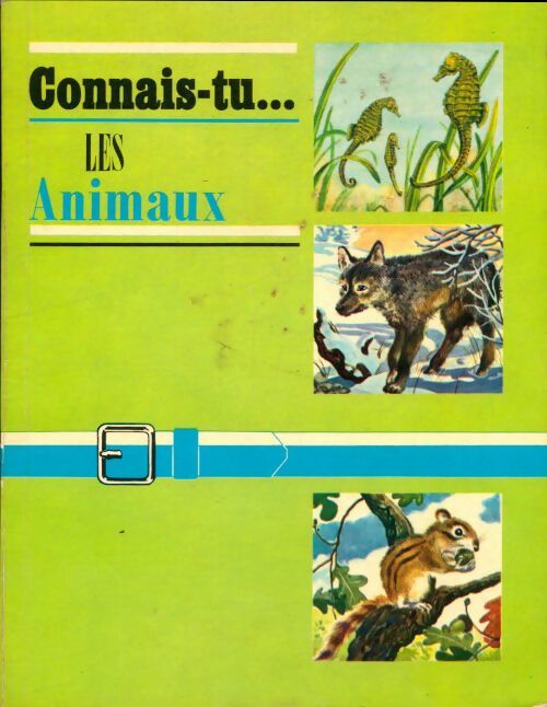 Livrenpoche : Connais-tu les animaux - Elisabeth Ciccione - Livre