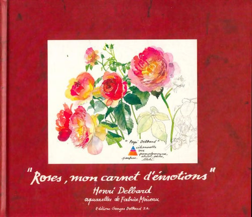 Livrenpoche : Roses, mon carnet d'émotions - Henri Delbard - Livre