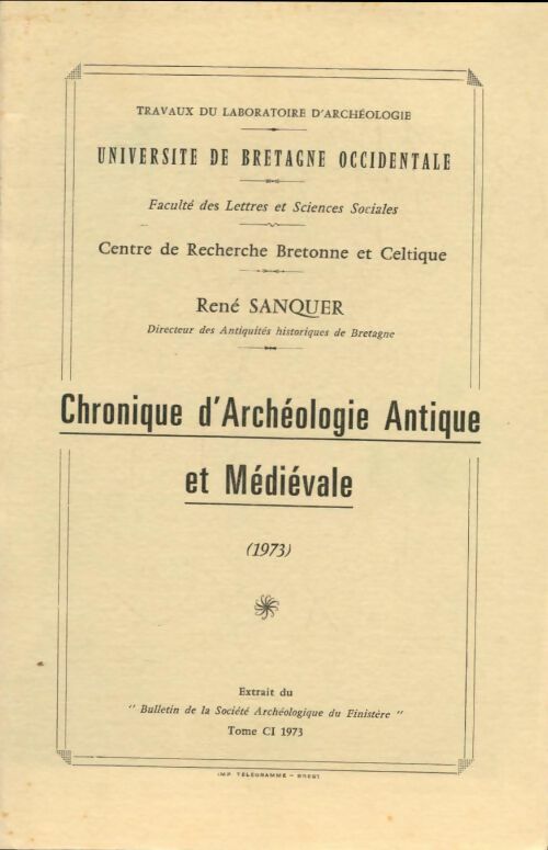Livrenpoche : Chronique d'archéologie médiévale antique 1973 - René Sanquer - Livre