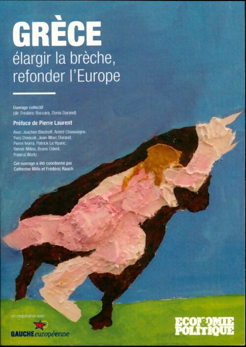 Livrenpoche : Grèce, élargir la breche, refonder l'Europe - Collectif - Livre