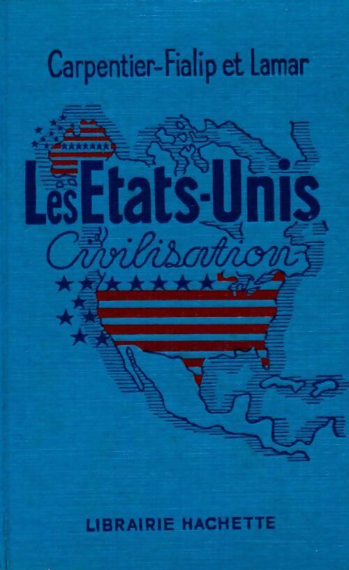 Livrenpoche : Les Etats-Unis. Civilisation - Carpentier-Fialip - Livre