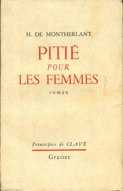 Livrenpoche : Pitié pour les femmes - Henry De Montherlant - Livre
