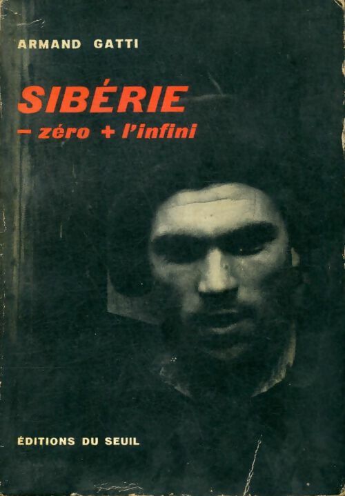 Livrenpoche : Sibérie -zéro +l'infini - Armand Gatti - Livre