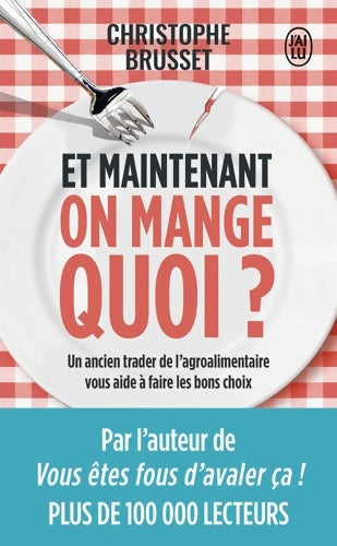 Livrenpoche : Et maintenant on mange quoi ? - Christophe Brusset - Livre