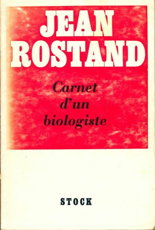 Livrenpoche : Pensées d'un biologiste - Jean Rostand - Livre