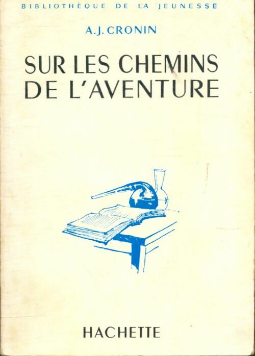 Livrenpoche : Sur les chemins de l'aventure - Archibald Joseph Cronin - Livre