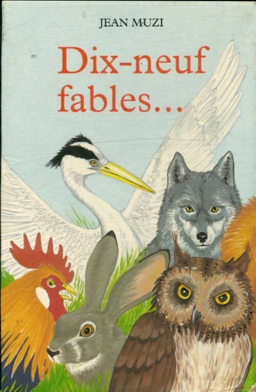 Livrenpoche : Dix-neuf fables - Jean Muzi - Livre