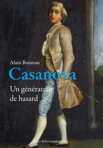 Livrenpoche : Casanova : Un générateur de hasard - Alain Boureau - Livre
