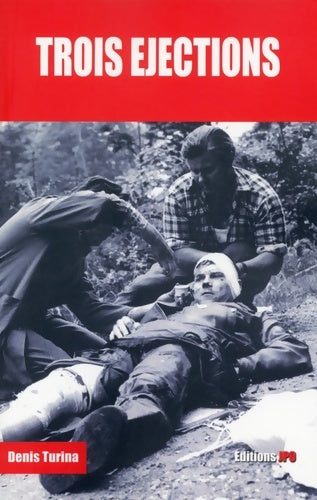 Livrenpoche : Trois éjections - Denis Turina - Livre