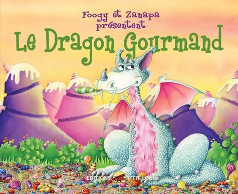 Livrenpoche : Le dragon gourmand - Foogy - Livre