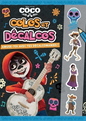 Livrenpoche : Coco - mes décalcomanies - Disney - Livre