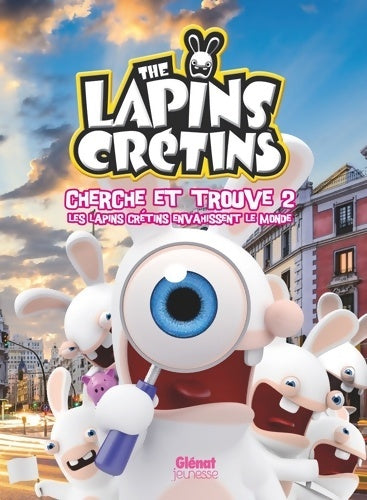 Livrenpoche : The lapins crétins - activités - cherche et trouve 2 : Les lapins crétins envahissent le monde - Fabrice Ravier - Livre
