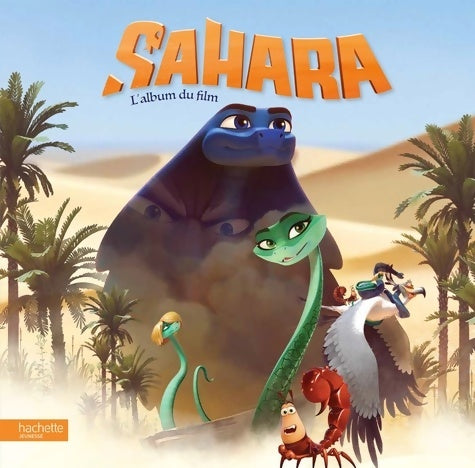 Livrenpoche : Sahara - album du film - Hachette Jeunesse - Livre