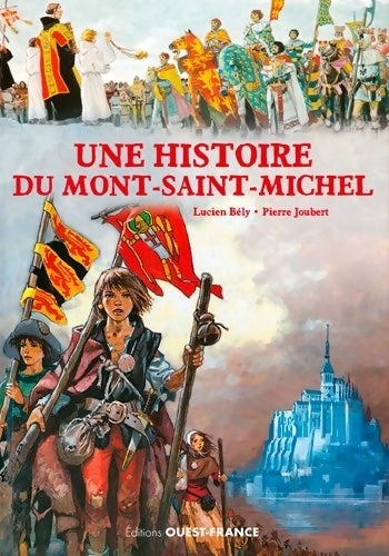 Livrenpoche : Une histoire du mont saint-michel - Lucien Bély - Livre