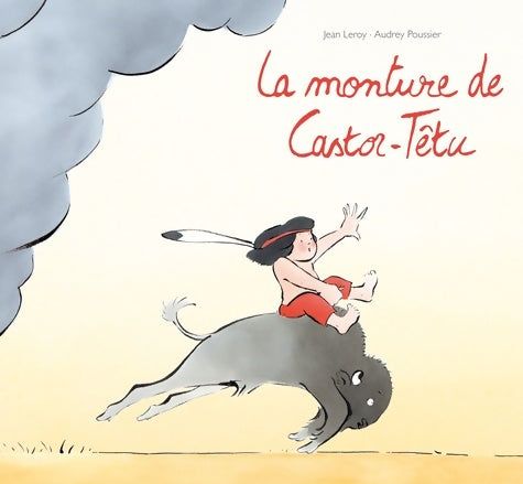 Livrenpoche : Monture de castor tetu - Poussier Audrey - Livre
