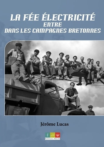 Livrenpoche : La fée électricité entre dans les campagnes bretonnes - Jérôme Lucas - Livre