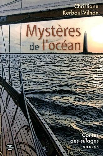 Livrenpoche : Mystères de l'océan contes des sillages marins - Christiane Kerboul-Vilhon - Livre