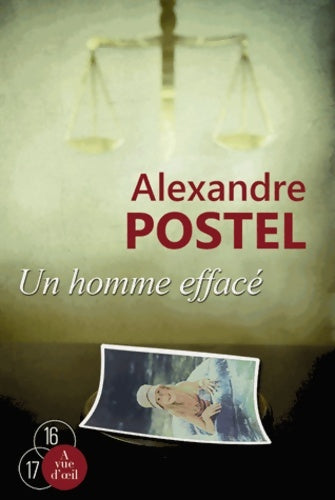 Livrenpoche : Un homme effacé - Alexandre Postel - Livre
