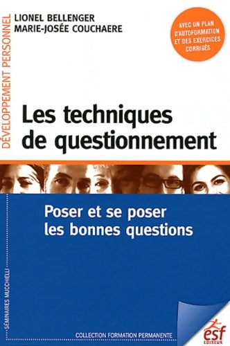 Livrenpoche : Les techniques de questionnement : Poser et se poser les bonnes questions - Marie-Josée Couchaère - Livre