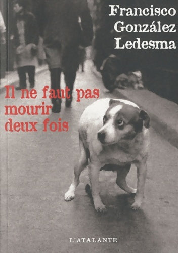 Livrenpoche : Il ne faut pas mourir deux fois - Gonzalez Ledesma Francisco - Livre