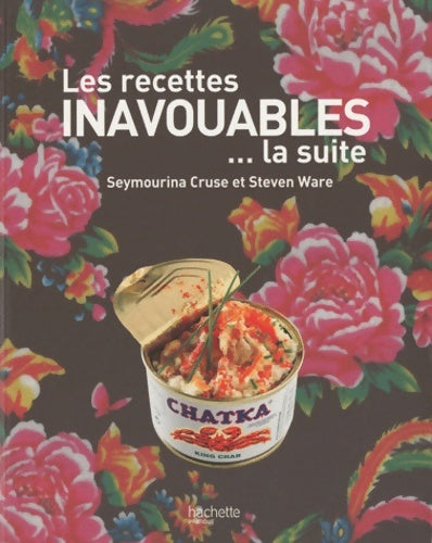 Livrenpoche : Les recettes inavouables... La suite - Seymourina Cruse - Livre
